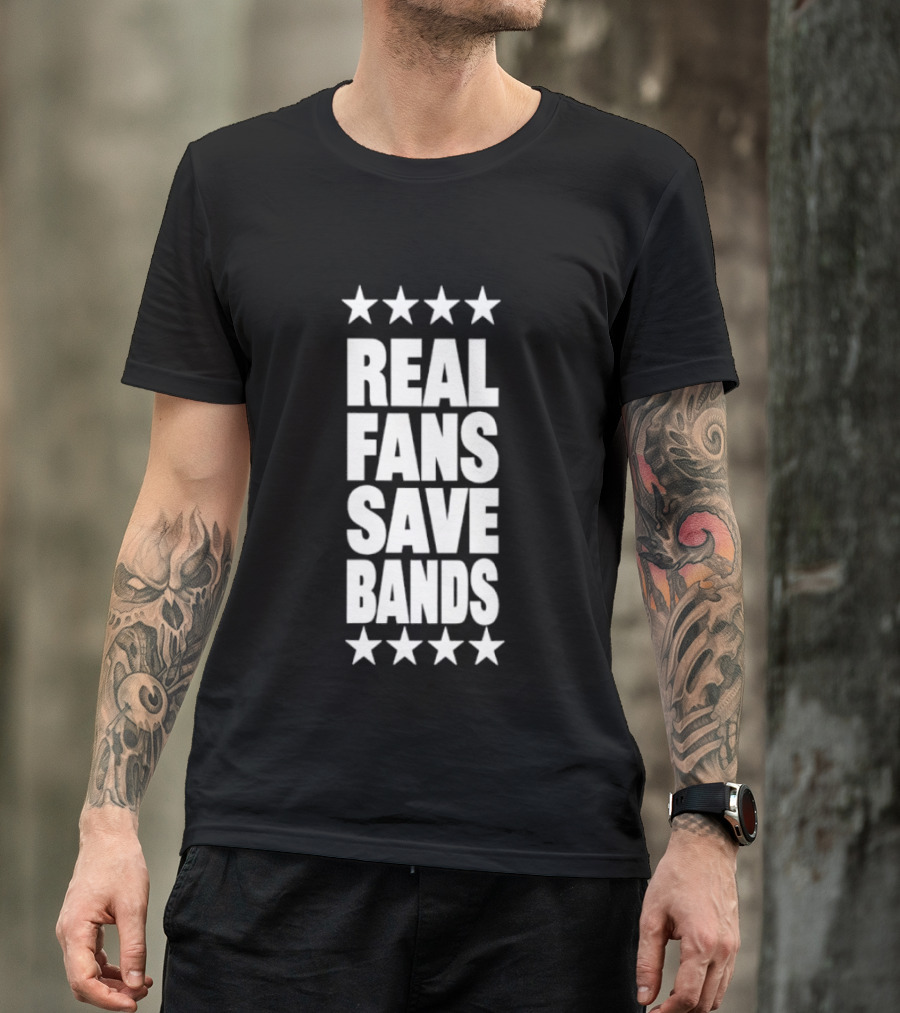 Real Fans Save Bands Music Appreciation Stars T-Shirt