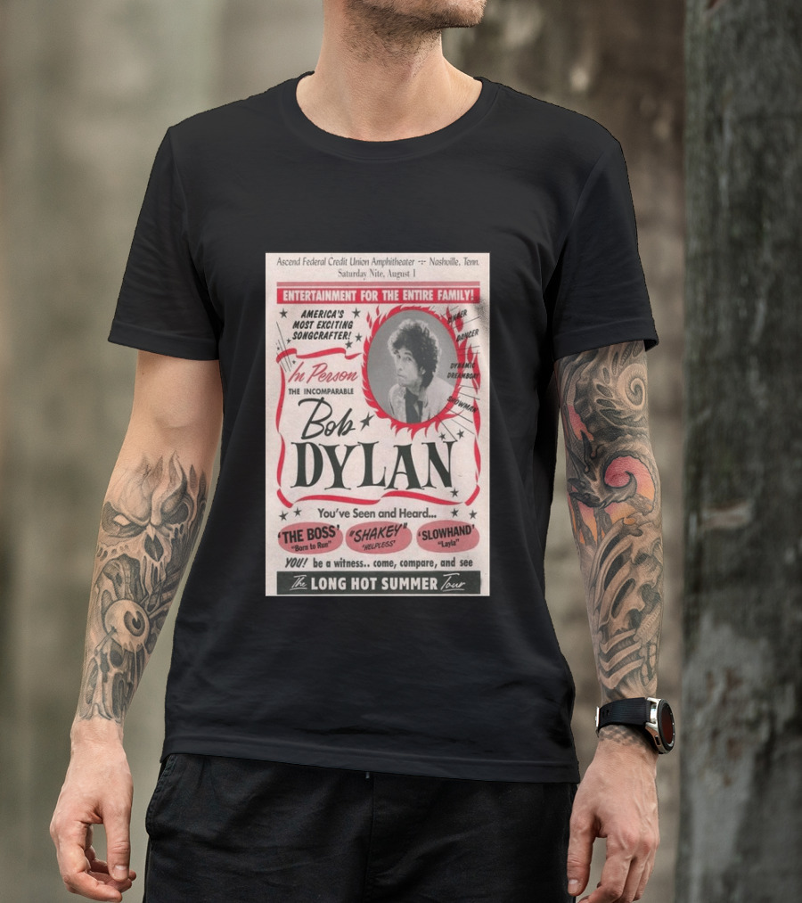 Ascend Amphitheater Nashville Bob Dylan Incomparable Songcrafter August 1 Performance T-Shirt