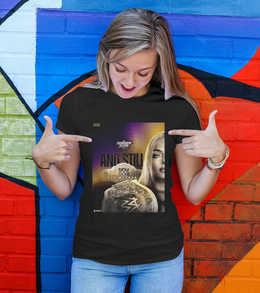 WWE Summer Slam And Still Liv Morgan Championship T-Shirt