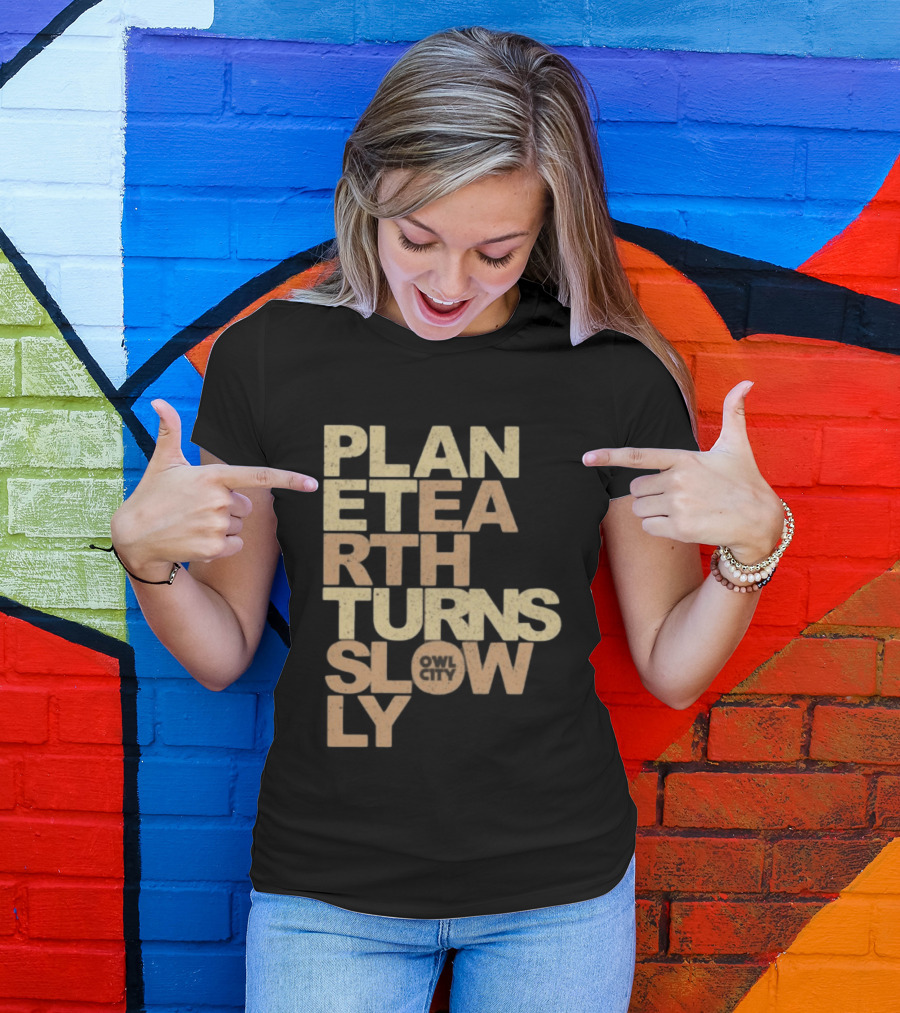 Planet Earth Turns Slowly Owl City Store T-Shirt