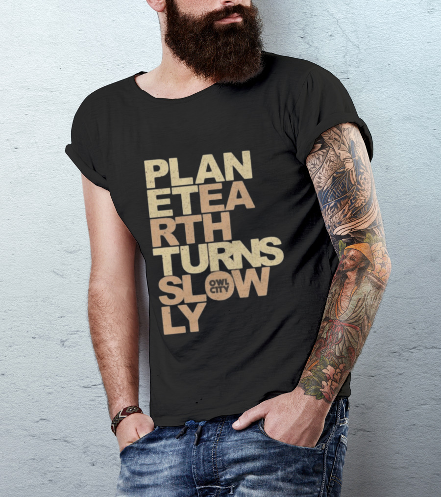 Planet Earth Turns Slowly Owl City Store T-Shirt