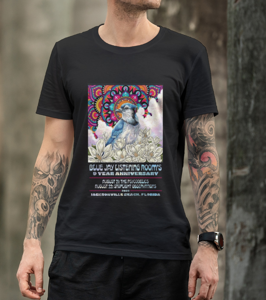 Blue Jay Listening Room's 9 Year Anniversary August 21 The Psycodelics August 22 Stoplight Observations 2026 Jacksonville Beach Florida T-Shirt