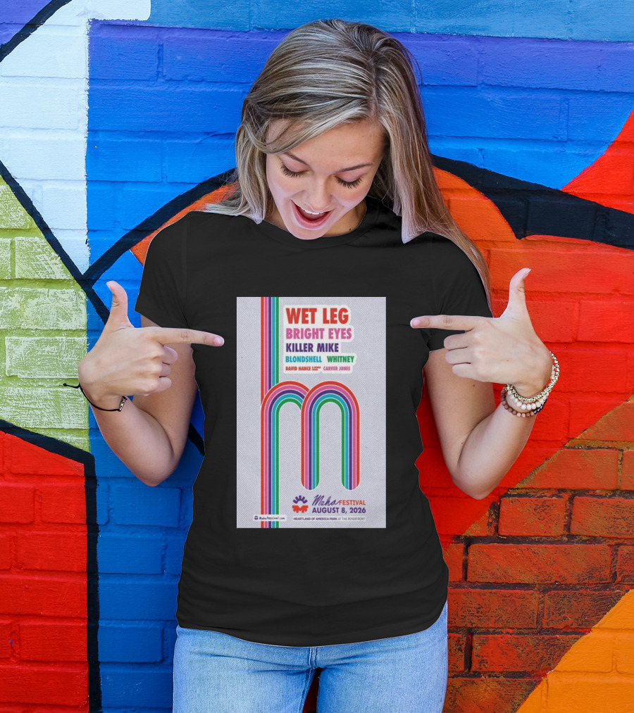 Wet Leg Bright Eyes Maha Festival Kansas City August 8 2026 Heartland Of America Park T-Shirt