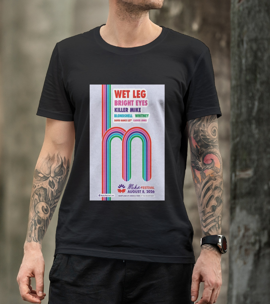 Wet Leg Bright Eyes Maha Festival Kansas City August 8 2026 Heartland Of America Park T-Shirt