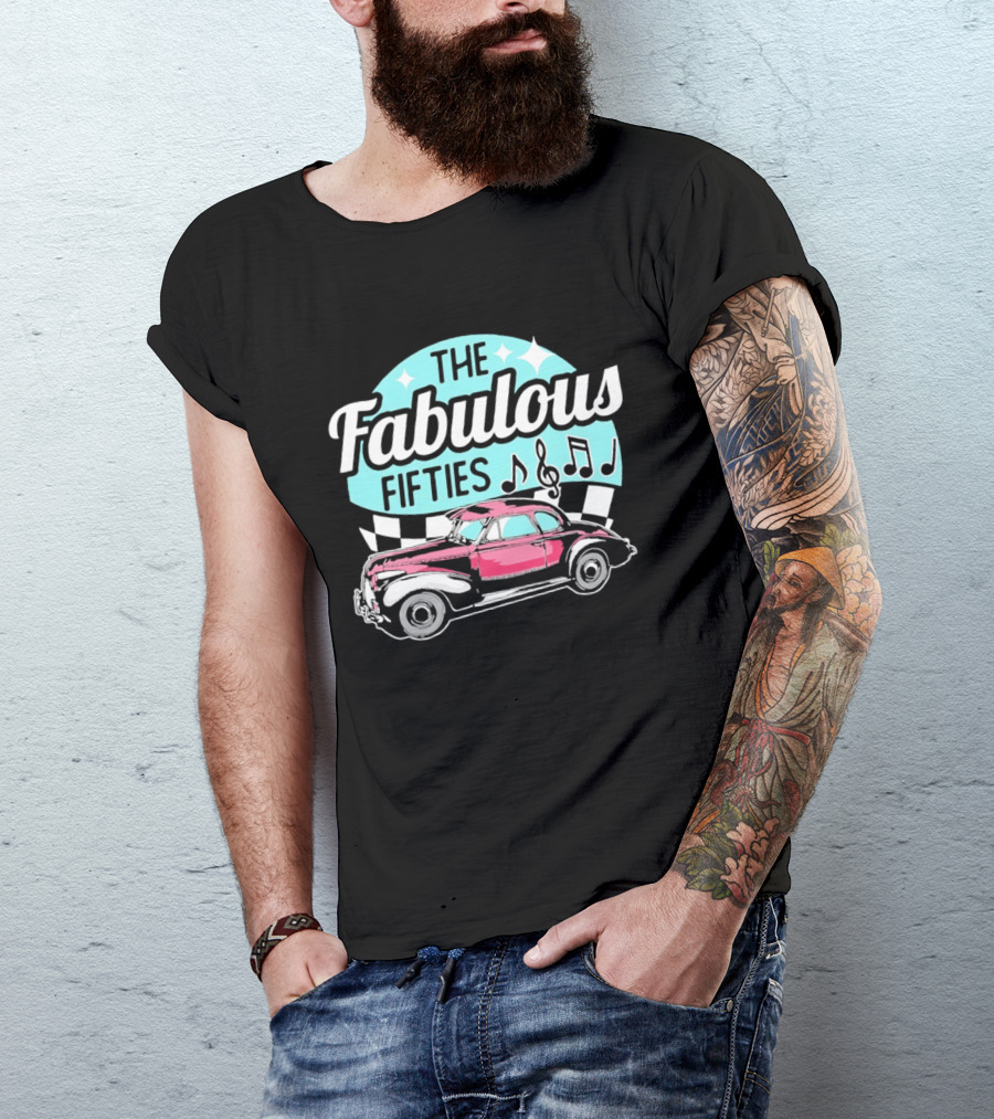 The Fabulous Fifties Car 1950s Rock And Roll Music Notes T-Shirt