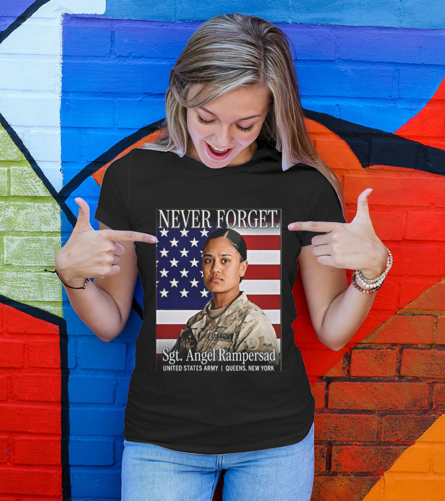 Never Forget Sgt Angel Rampersad United States Army Queens New York American Flag T-Shirt