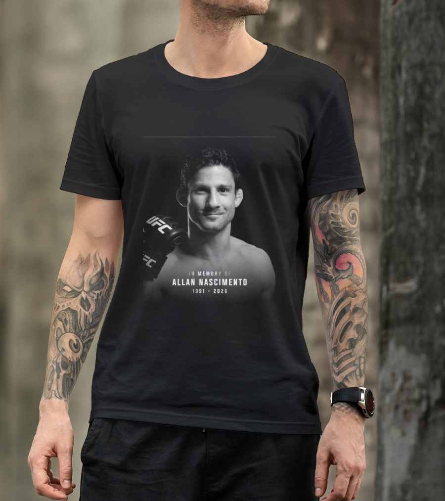 In Memory Of Allan Nascimento 1991 2026 UFC T-Shirt