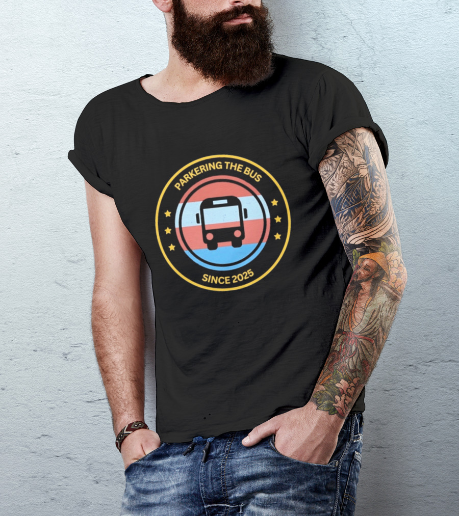 Parkering The Bus Since 2025 Badge Icon With Stars T-Shirt
