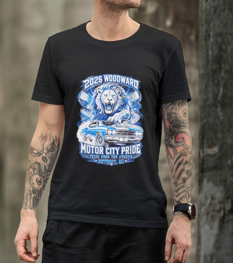 2026 Woodward Motor City Pride Lion And Classic Car Detroit MI Pride Runs The Avenue T-Shirt