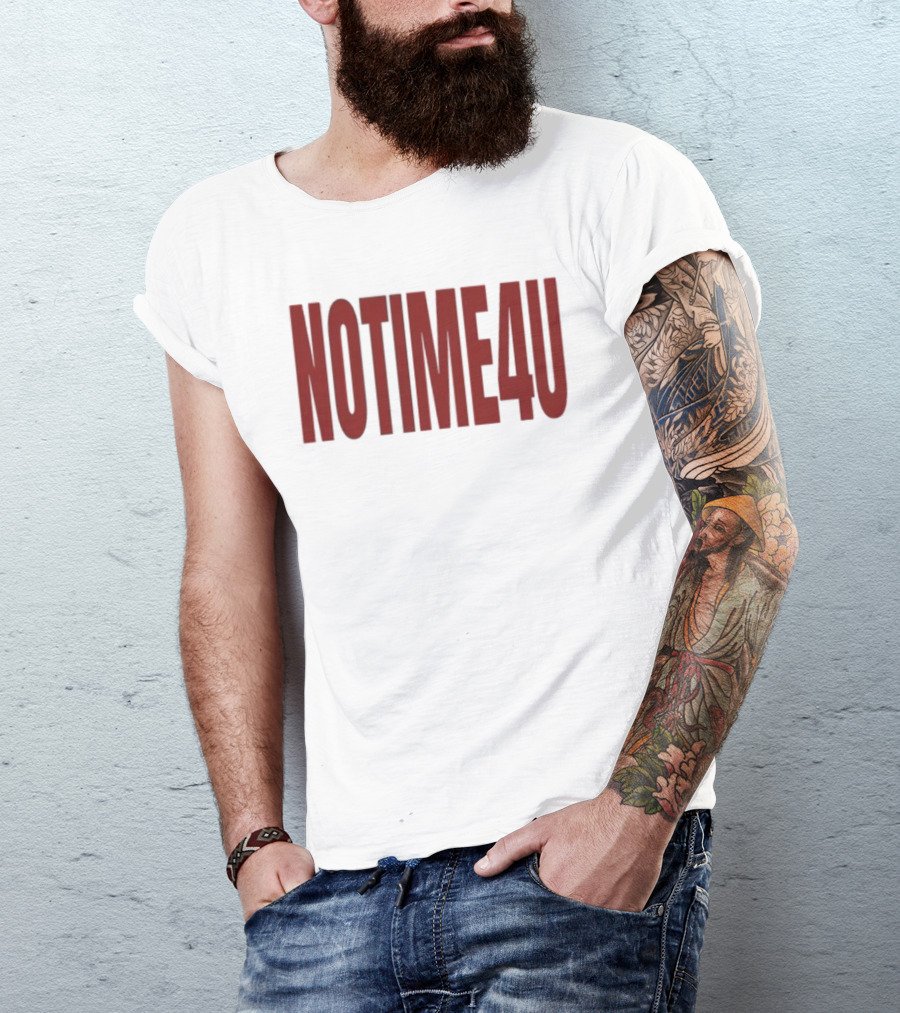 No Time 4 U Minimalist T-Shirt
