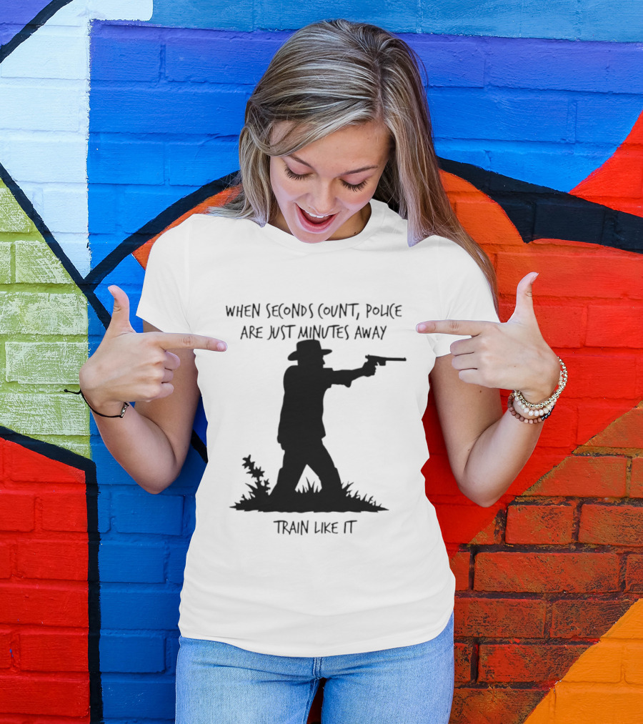 When Seconds Count Police Are Just Minutes Away Train Like It Silhouette Gunman In Grass T-Shirt