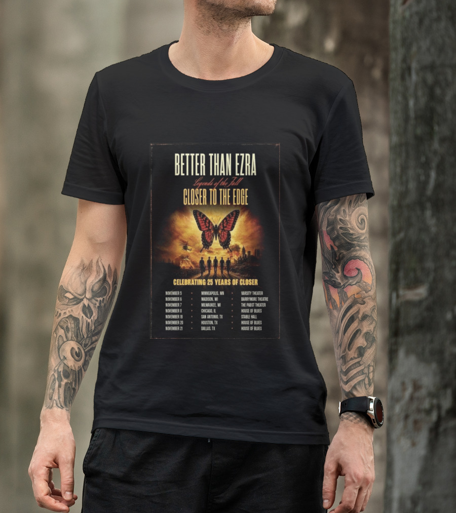 Better Than Ezra Closer To The Edge Tour Madison WI 2026 Celebrating 25 Years Of Closer T-Shirt