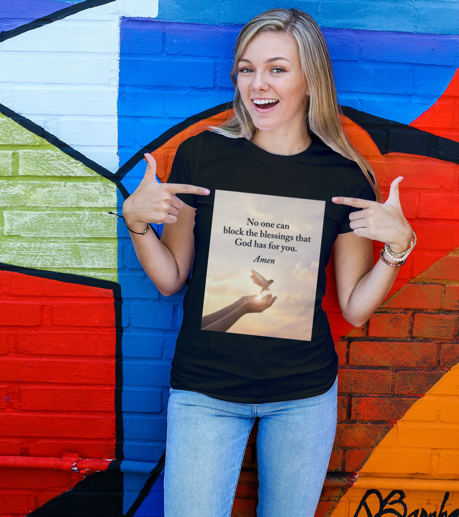 No One Can Block The Blessings That God Has For You Amen Hands Dove Sky Scene T-Shirt