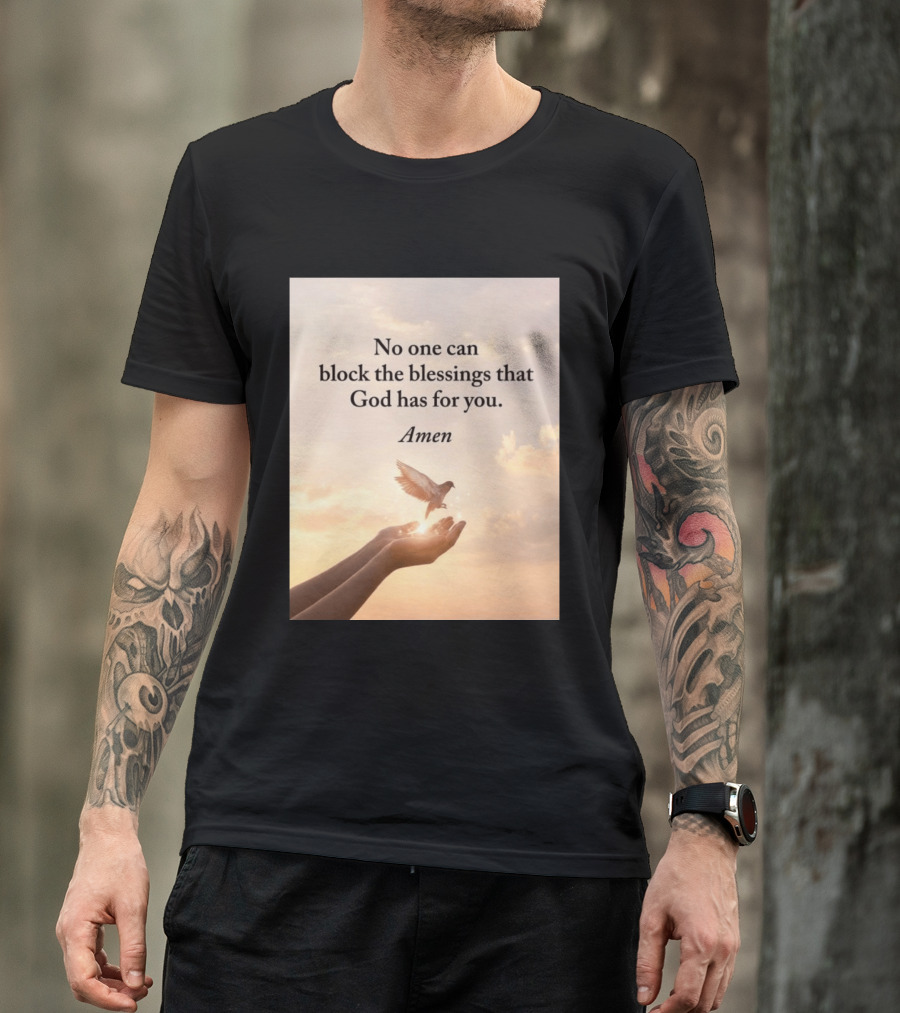 No One Can Block The Blessings That God Has For You Amen Hands Dove Sky Scene T-Shirt