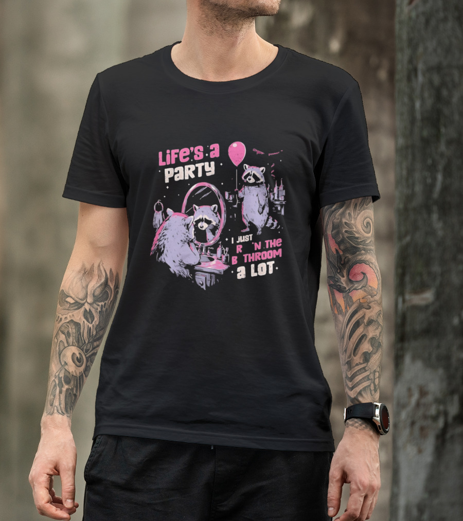 Raccoon Life's A Party I Just Cry In The Bathroom A Lot Balloon Mirror Reflection T-Shirt