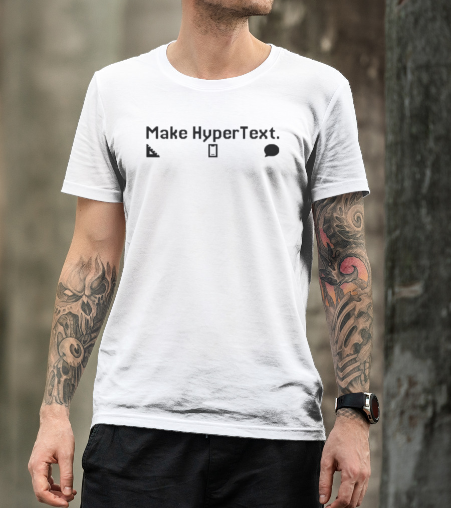 Make HyperText Icons Speech Bubble Rectangle Ruler T-Shirt