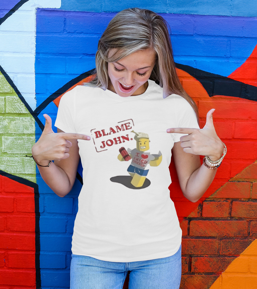Blame John I Love Fried Chicken Classic Shedletsky Roblox T-Shirt