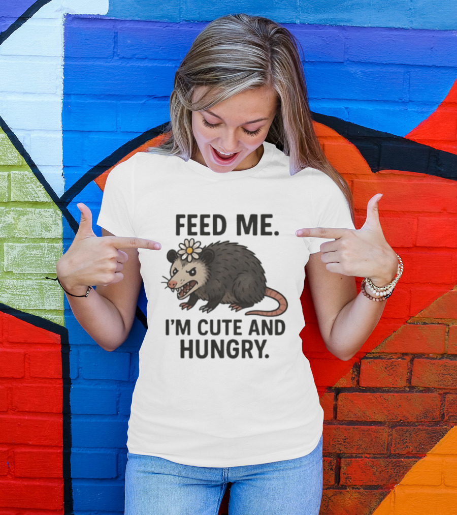 Feed Me I'm Cute And Hungry Possum With Flower T-Shirt