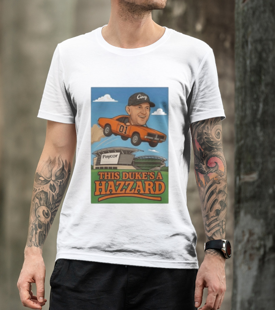 Cincy Car 01 Jumping Paycor Stadium This Duke's A Hazzard T-Shirt