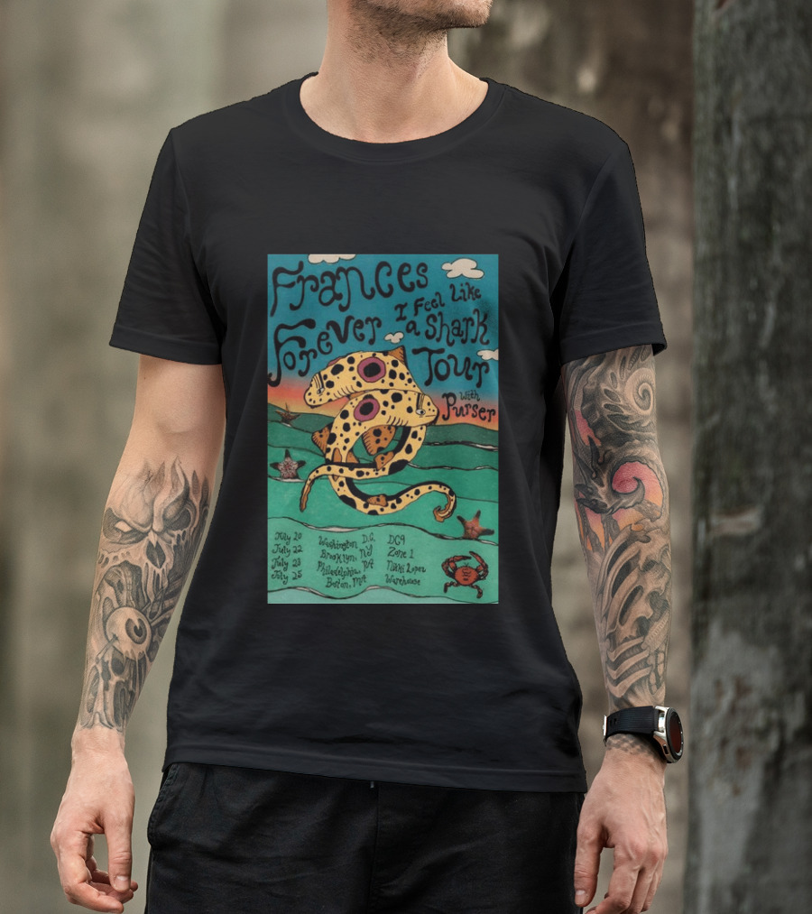 Frances Forever I Feel Like A Shark Tour 2026 Washington DC Brooklyn Philadelphia Boston Purser T-Shirt