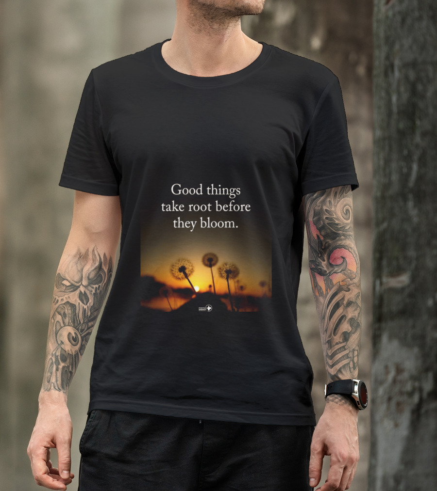 Good Things Take Root Before They Bloom Dandelion Sunset T-Shirt