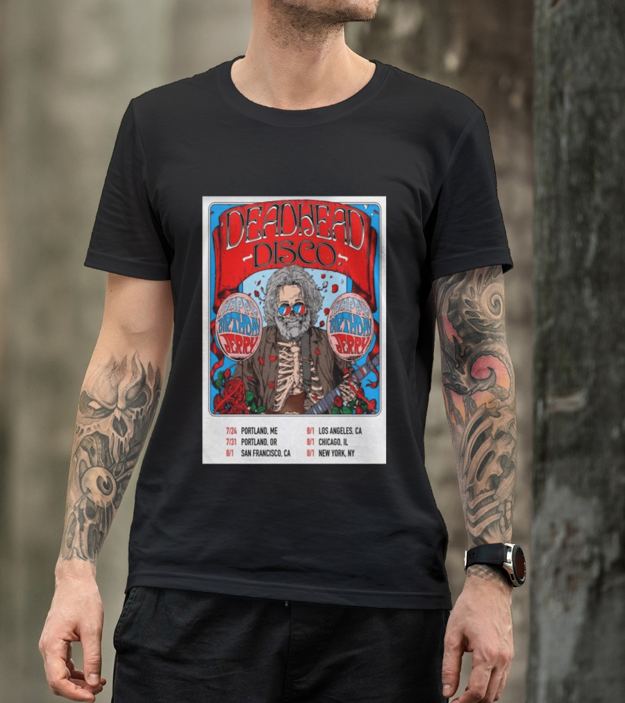 Deadhead Disco Happy Birthday Jerry 2026 Portland Chicago San Francisco New York T-Shirt