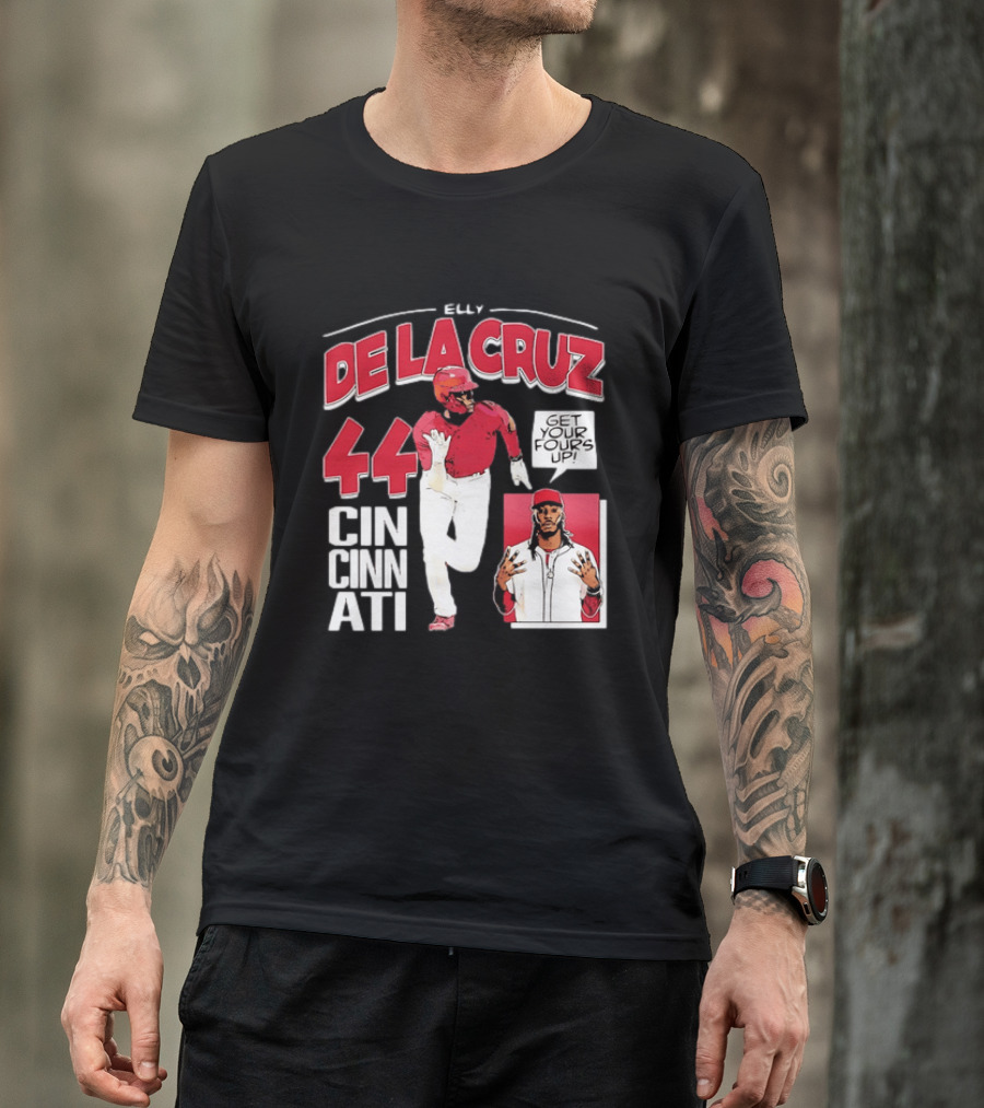 Elly De La Cruz Cincinnati Reds 44 Get Your Fours Up T-Shirt