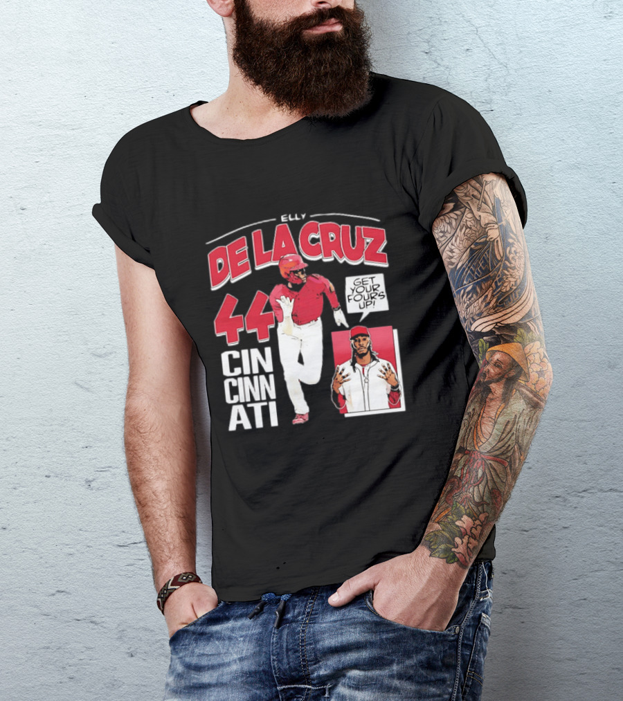 Elly De La Cruz Cincinnati Reds 44 Get Your Fours Up T-Shirt