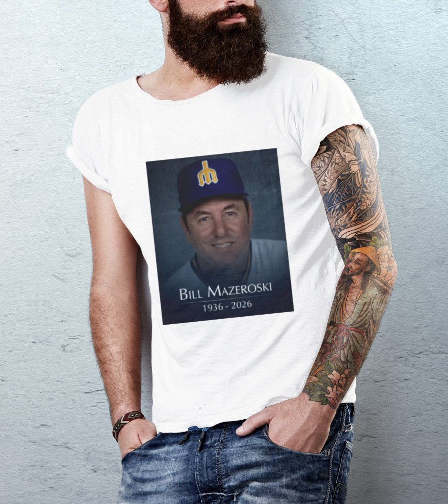 Bill Mazeroski National Baseball Hall Of Fame 1936 2026 Mariners Coach T-Shirt