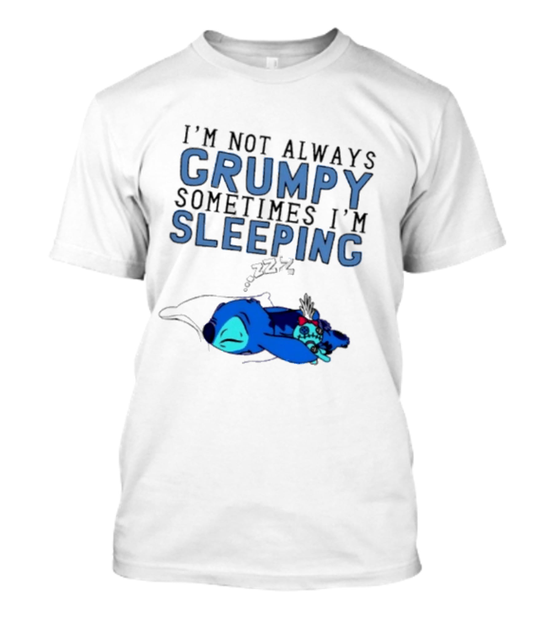 Stitch I'm Not Always Grumpy Sometimes I'm Sleeping Zzz T-Shirt