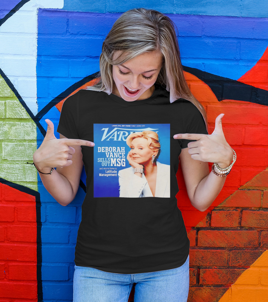 Lassie Still Not Found Deborah Vance Sells Out MSG Returns To Latitude Management Variety T-Shirt