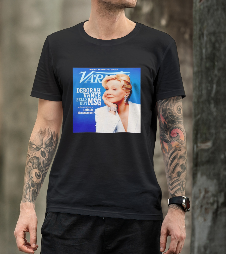 Lassie Still Not Found Deborah Vance Sells Out MSG Returns To Latitude Management Variety T-Shirt