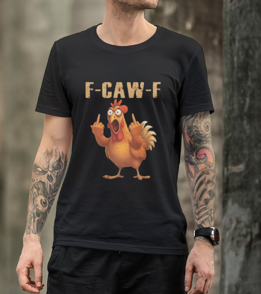 F Caw F Rooster Meme Funny Middle Finger T-Shirt
