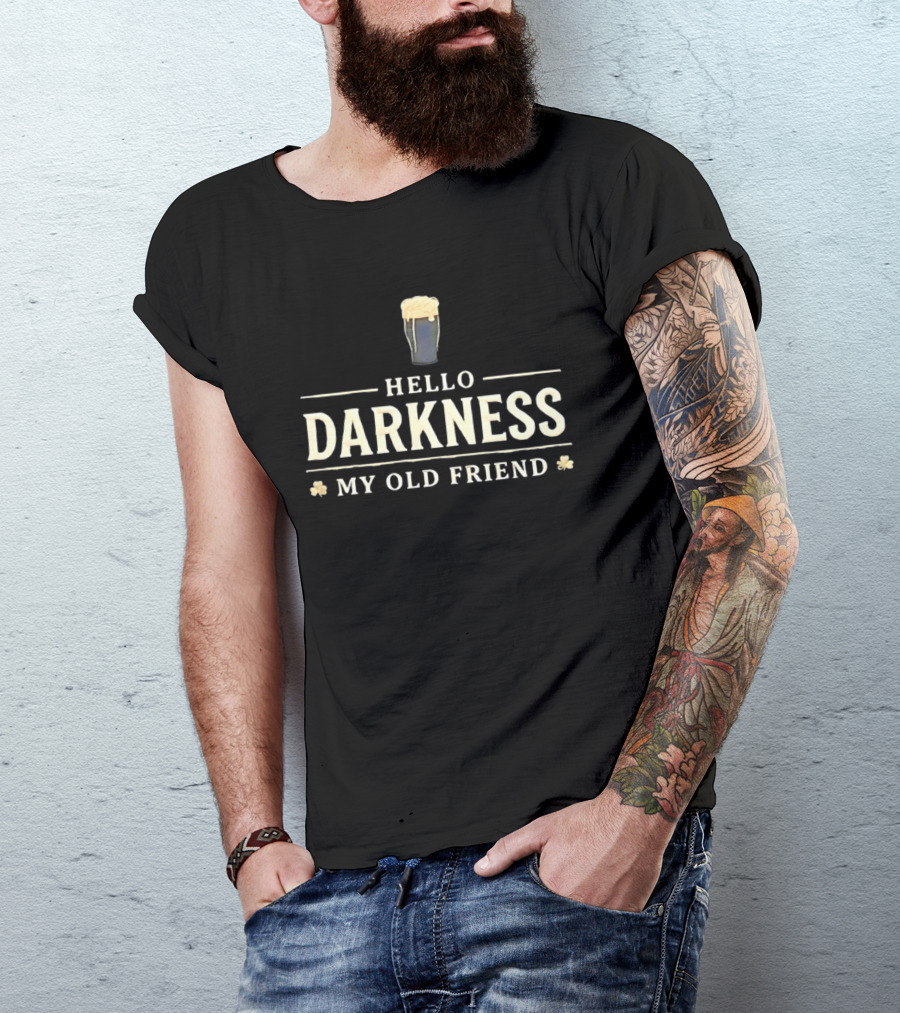 Hello Darkness My Old Friend Stout Beer Pint With Shamrocks T-Shirt