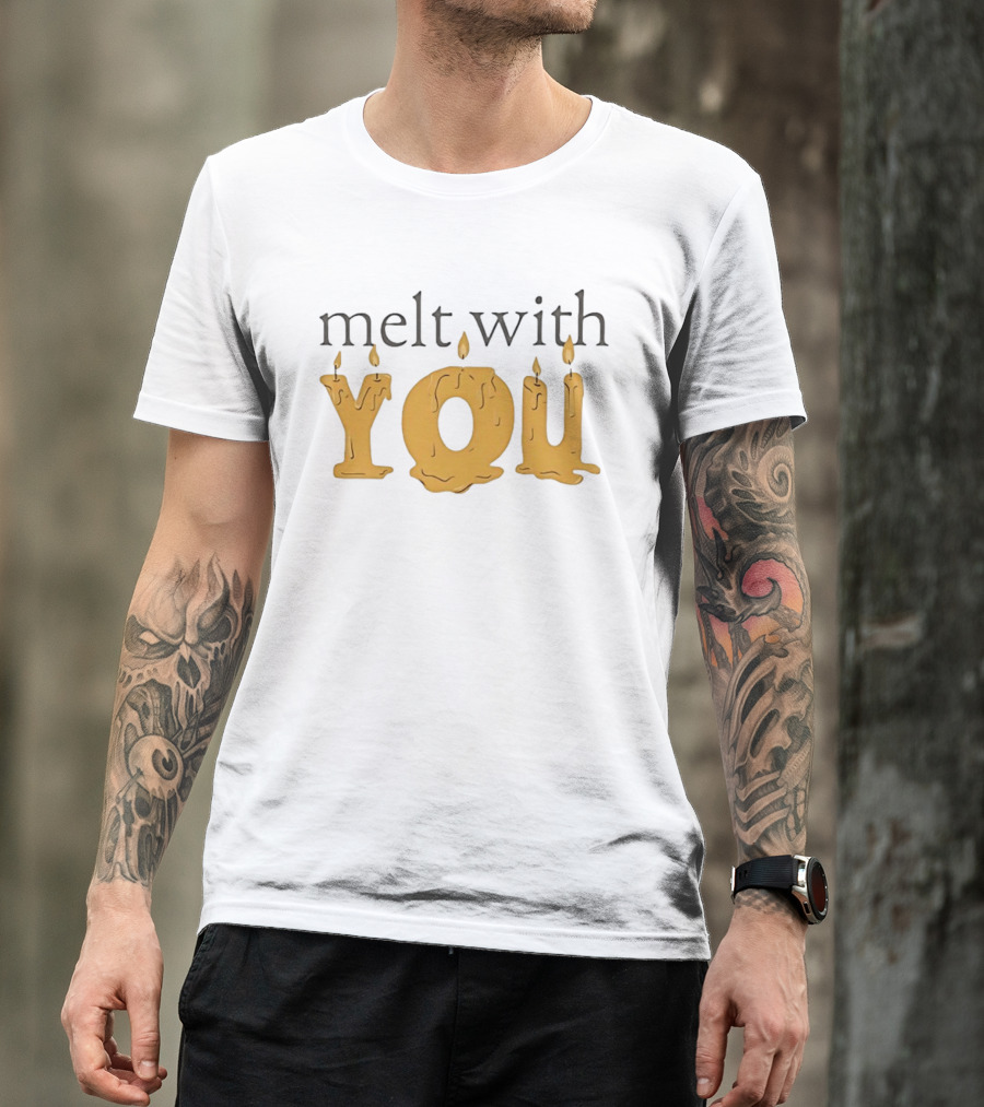 Melt With You Candle Letters T-Shirt