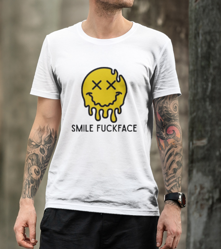 Smile Fuckface Melting Happy Smiley XX Eyes T-Shirt