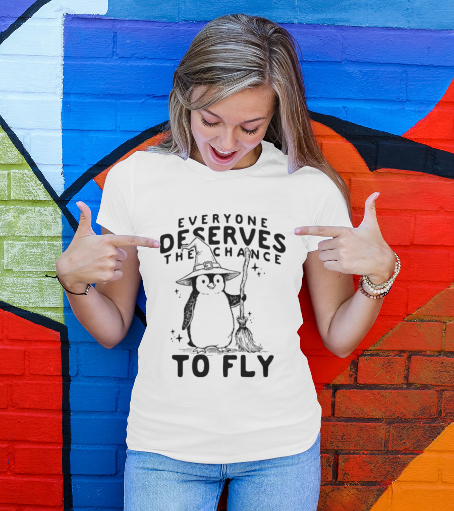 Everyone Deserves The Chance To Fly Penguin Wizard T-Shirt