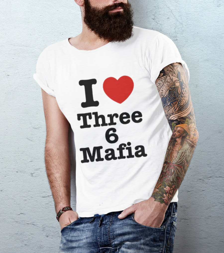 I Love Three 6 Mafia Trendsetter T-Shirt
