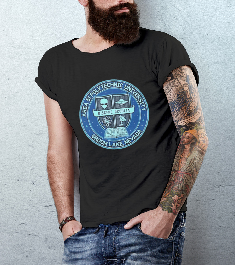 Area 51 Polytechnic University Groom Lake Nevada Discere Occulta Emblem With Alien UFO Science T-Shirt