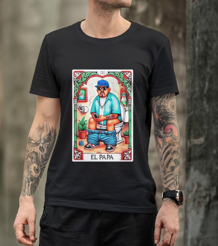 El Papa Lotería Card Toilet Humorous Artwork 131 T-Shirt