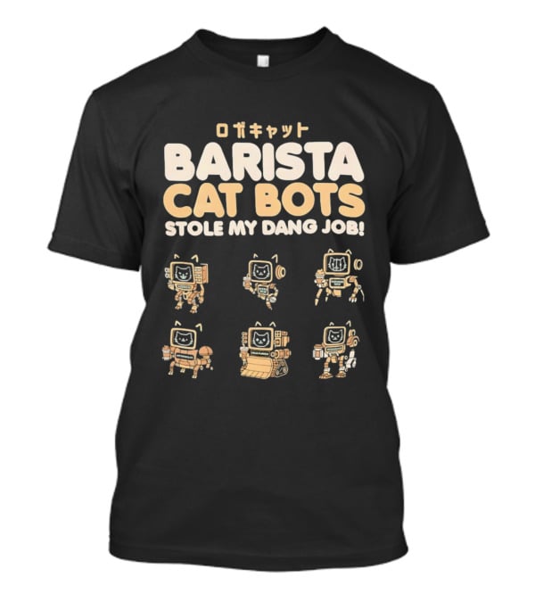 Barista Cat Bots Stole My Dang Job Retro Robot Cats Japanese T-Shirt