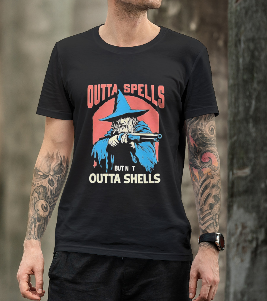 Outta Spells But Not Outta Shells Wizard Humor T-Shirt