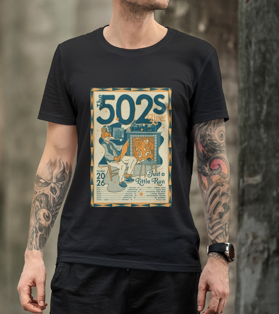 The 502s Live Just A Little Run Tour 2026 October Tour Dates Atlanta Charleston Orlando T-Shirt