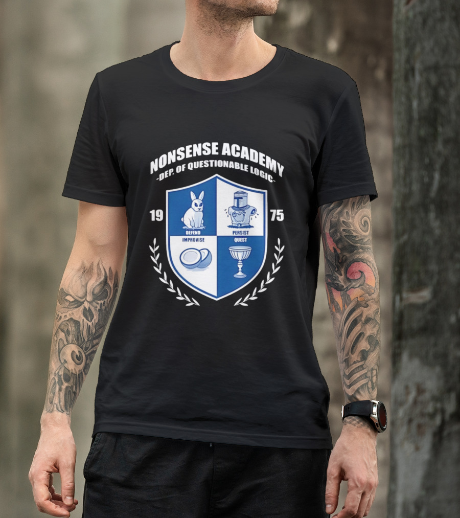 Nonsense Academy 1975 Crest Dept Of Questionable Logic Defend Improvise Persist Quest T-Shirt