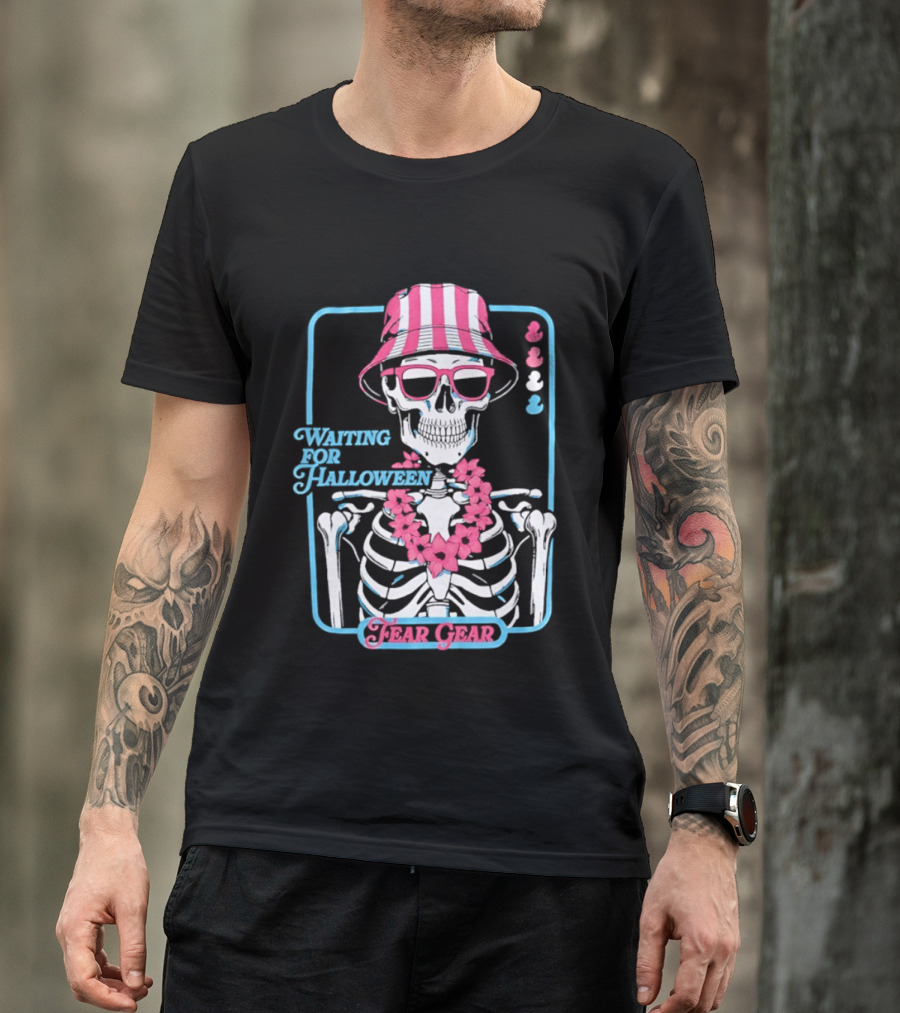 Skeleton In Bucket Hat And Lei Waiting For Halloween Fear Gear T-Shirt