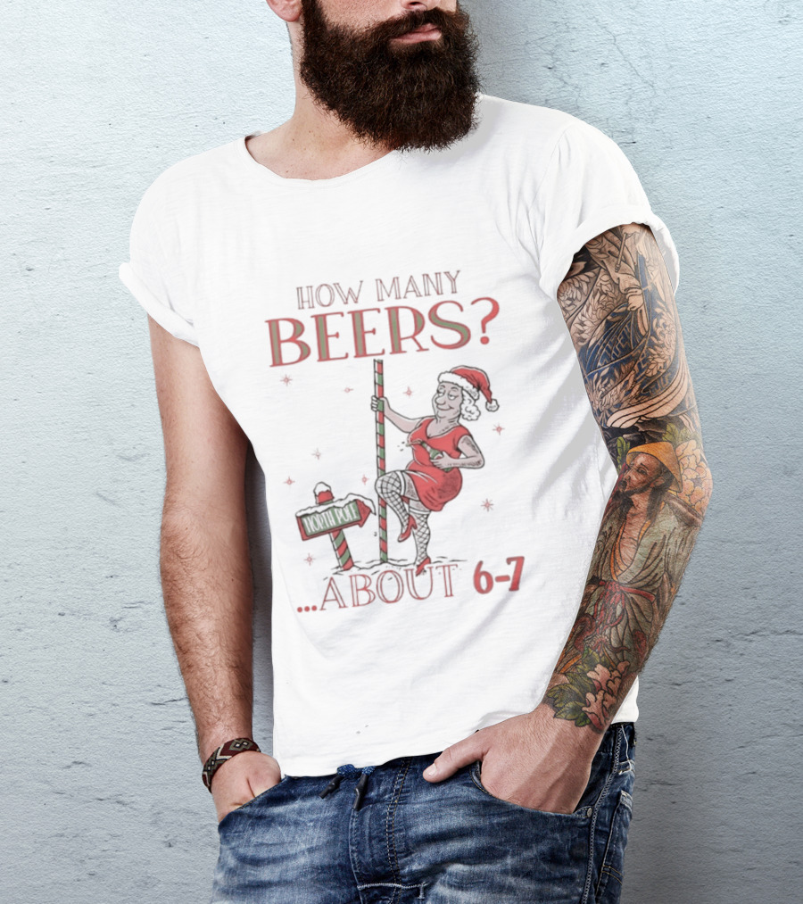 How Many Beers About 6 7 Santa Christmas Party Snowflakes T-Shirt