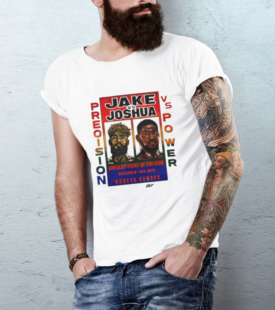 Jake Paul Vs Anthony Joshua Precision Vs Power Biggest Fight Of The Year December 19th 2025 Kaseya Center T-Shirt