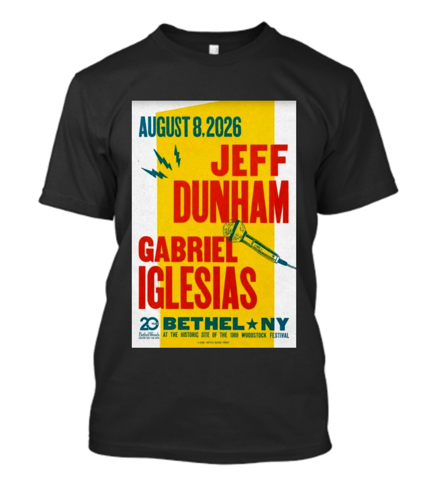 August 8 2026 Jeff Dunham Gabriel Iglesias Bethel Ny At The Historic Site Of The 1969 Woodstock Festival T-Shirt