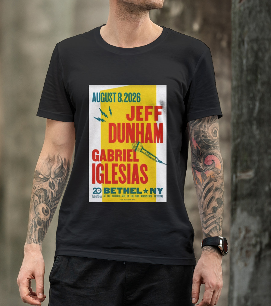 August 8 2026 Jeff Dunham Gabriel Iglesias Bethel Ny At The Historic Site Of The 1969 Woodstock Festival T-Shirt