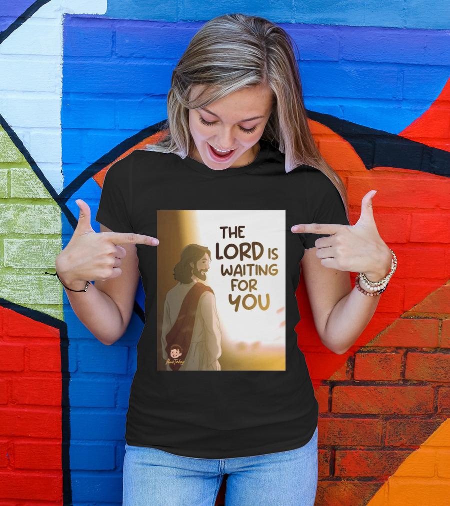 The Lord Is Waiting For You Illustration By Mkut Takuy T-Shirt